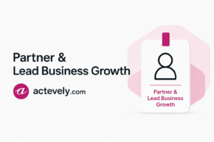 (2024-2026) Actevely.com – Partner & Lead Business Growth